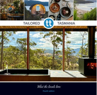 Tailored Tasmania: What the locals love, 4th edition by Alice Hansen