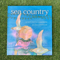 Sea Country book by Aunty Patsy Cameron and Lisa Kennedy